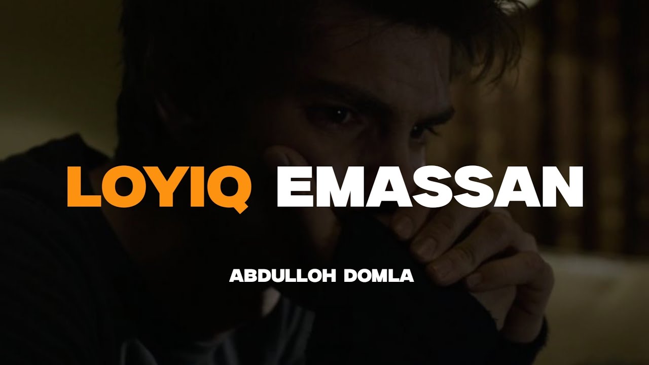 Loyiq emassan | Abdulloh domla 