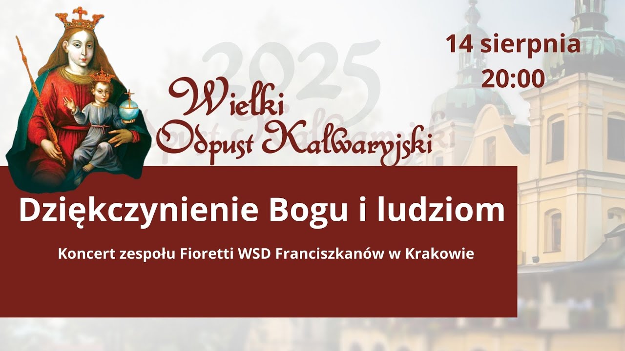 Dziękczynienie Bogu i ludziom - Koncert zespołu Fioretti (13 sierpnia 2025) 
