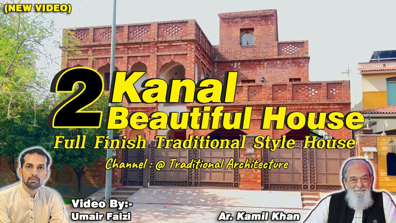 2 Kanal Beautiful House | Full Finish | Traditional House | Ar.Kamil Khan & Ar.Taimoor Khan