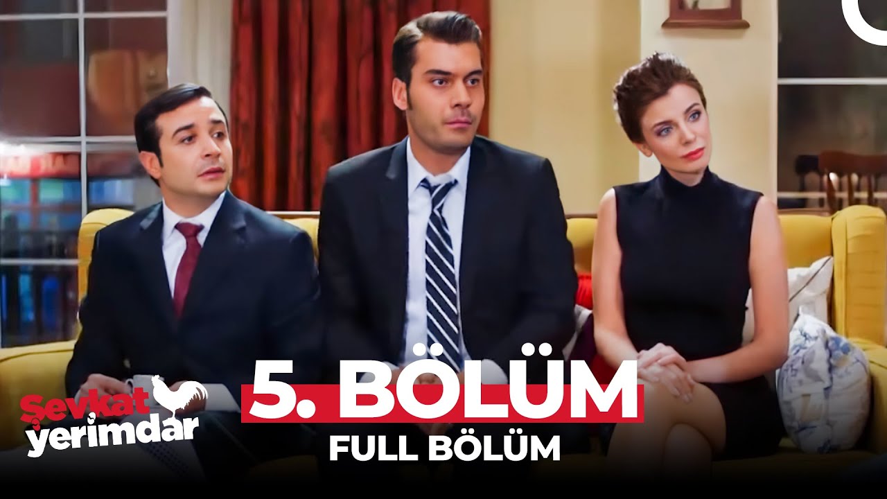 Şevkat Yerimdar 5. Bölüm | 