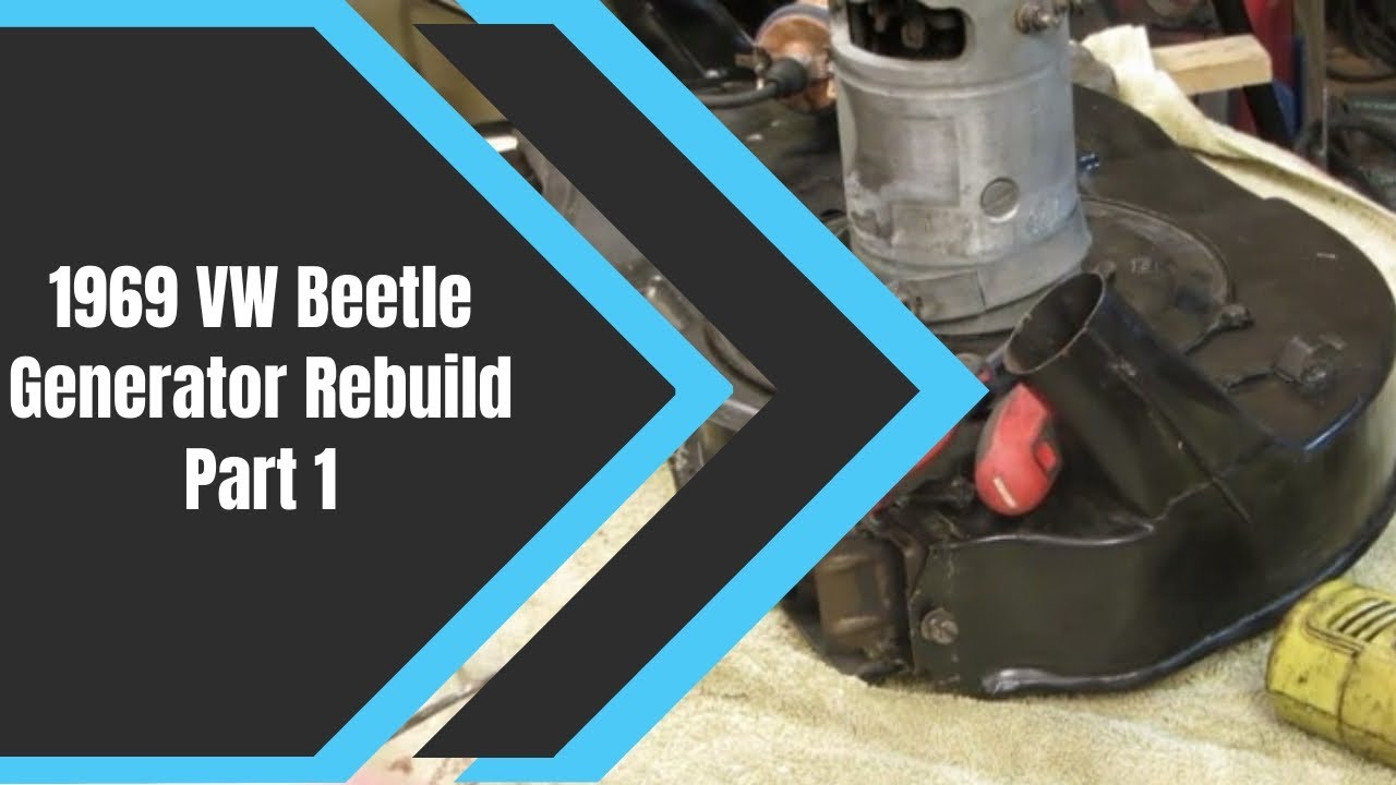 1969 VW Beetle Generator Rebuild Part 1