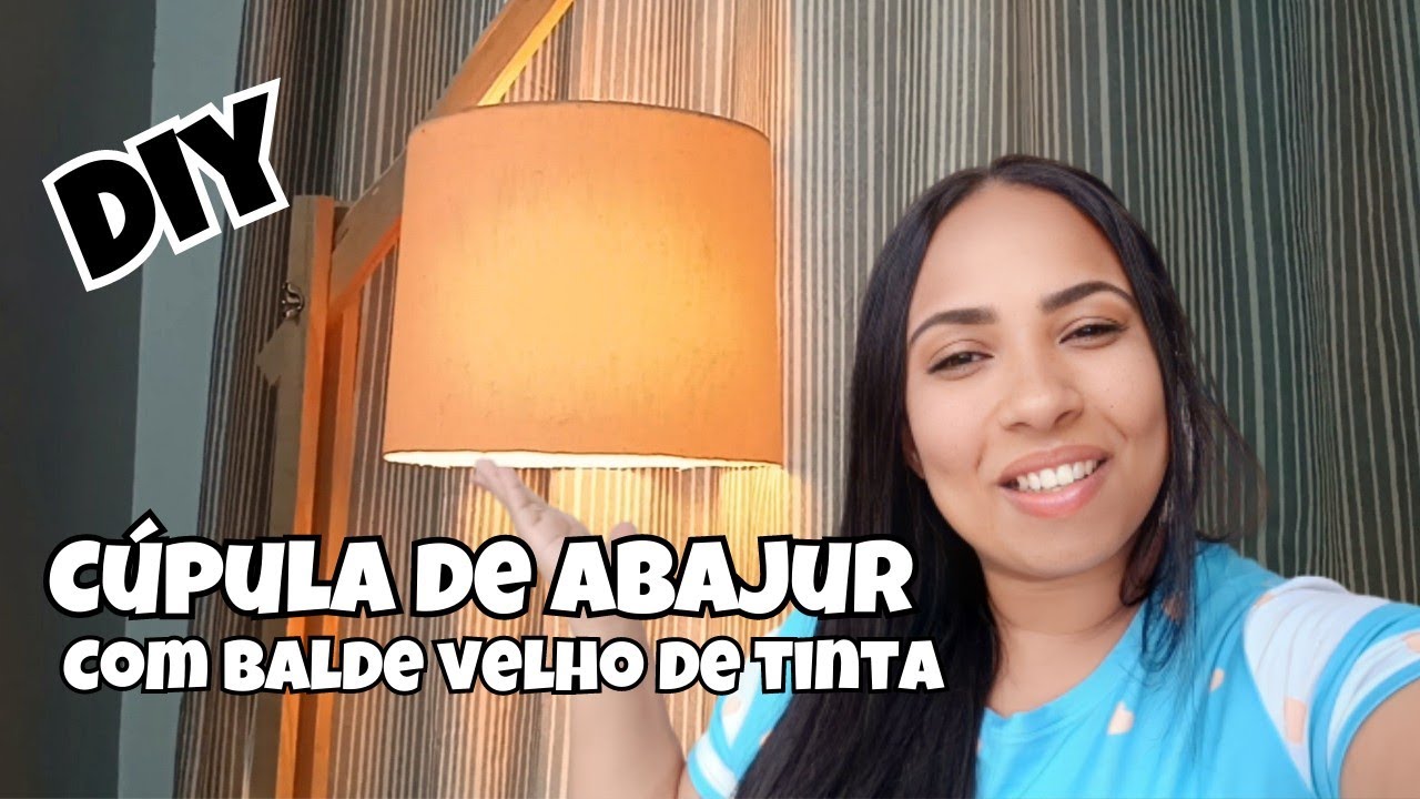 FAÇA VOCÊ MESMO CÚPULA DE ABAJUR COM BALDE DE TINTA | DIY