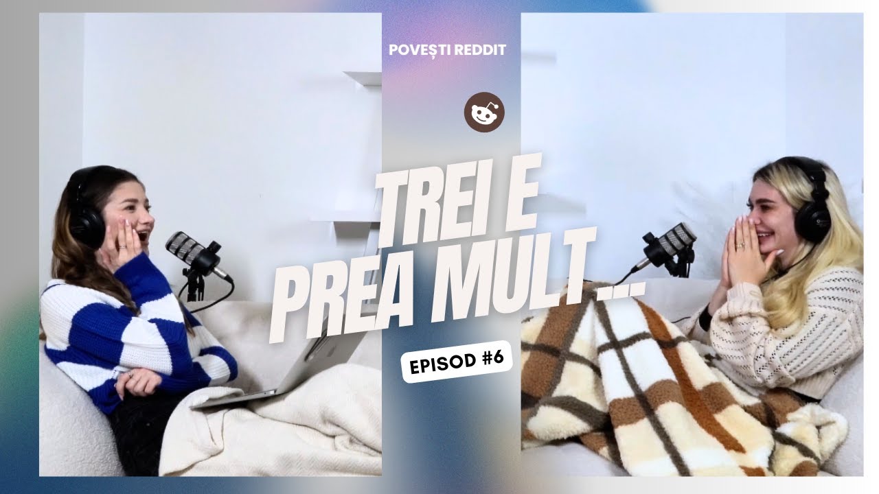 TREI E PREA MULT...|| HOTVANILLA PODCAST || POVESTI REDDIT MAME SOACRE ||
