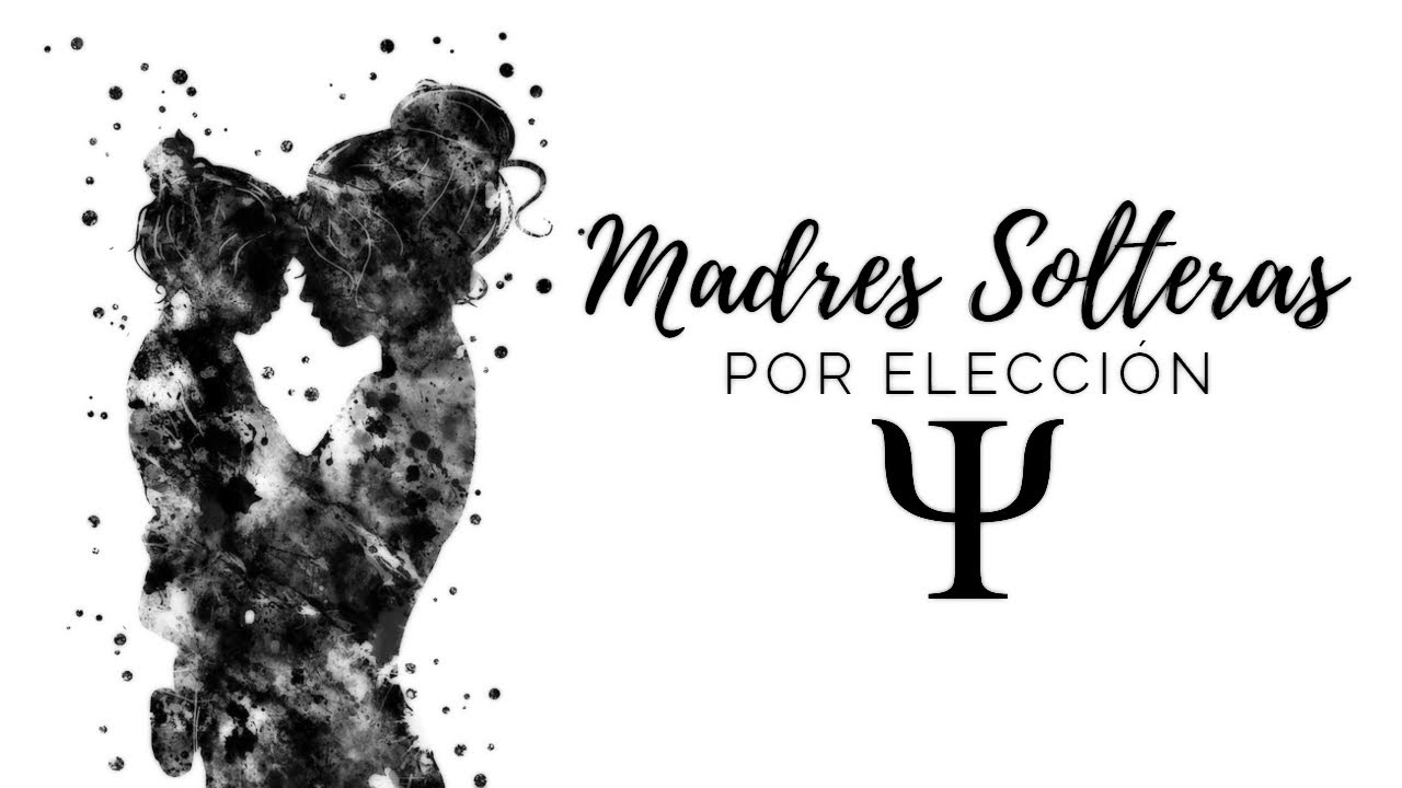Madres Solteras por Elección - [Documental]