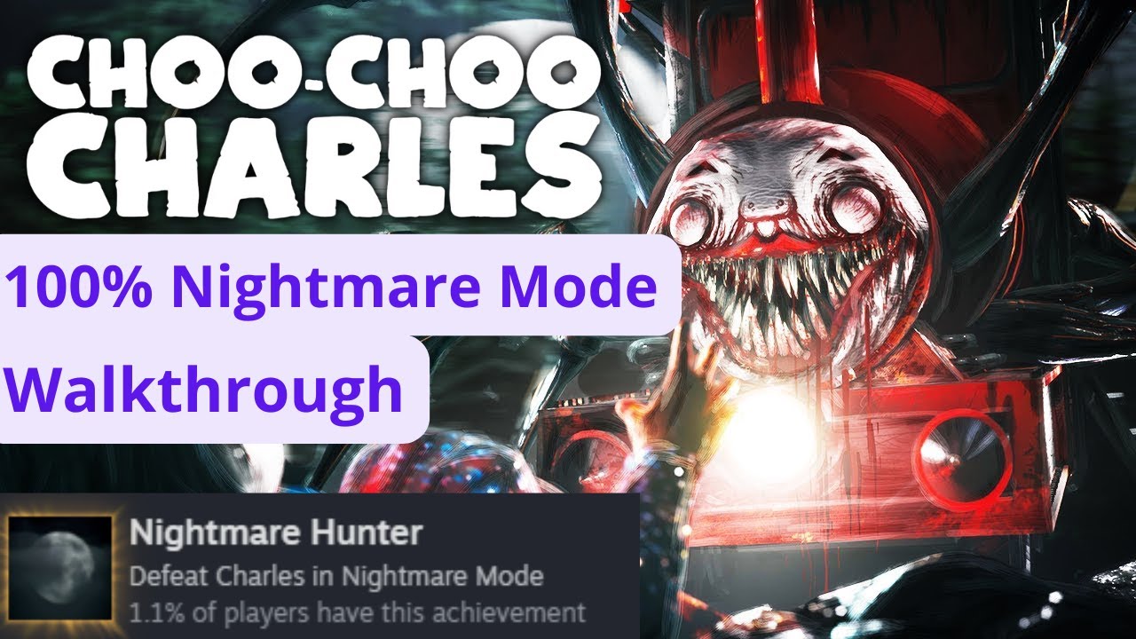 Choo-Choo Charles Nightmare Mode 100% Walkthrough