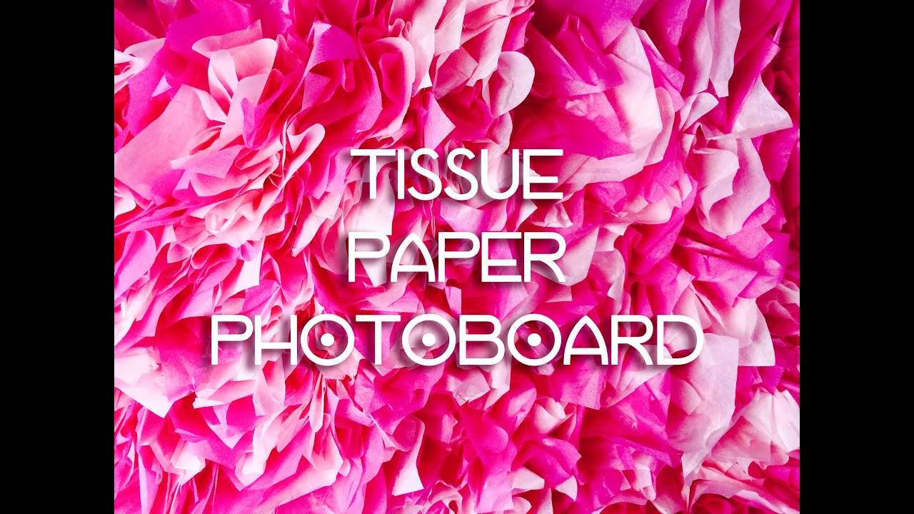 Tissue Paper Backdrop Photoboard DIY