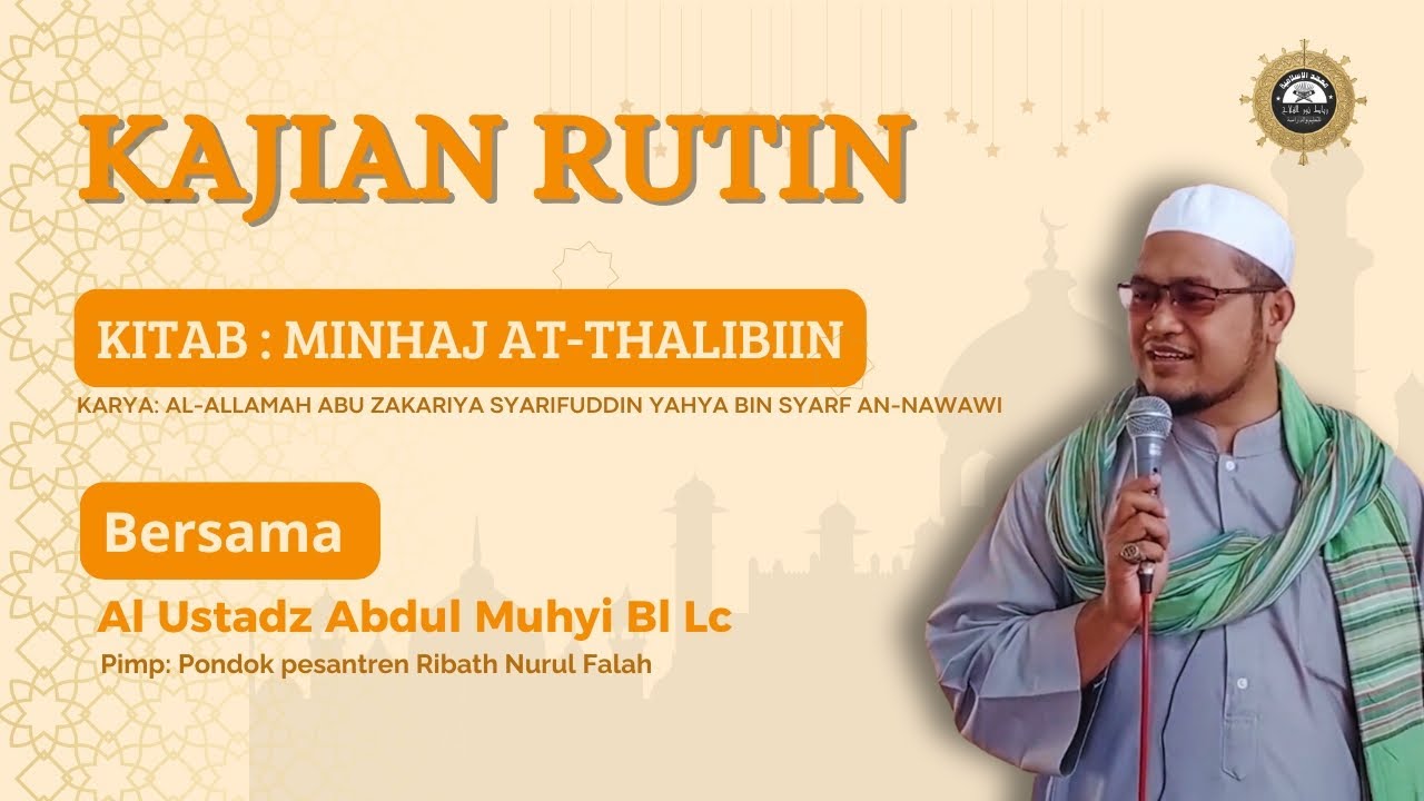 🔴LIVE | Kajian Rutin Malam Rabu Kitab Minhaj Ath-Thalibiin || Bersama Abuya Al Ustadz Muhyi Bl