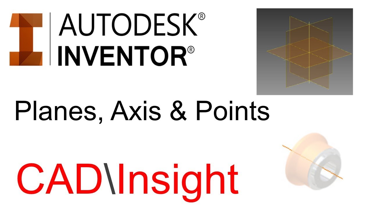 Autodesk Inventor -Planes, axis and points - As fast as possible