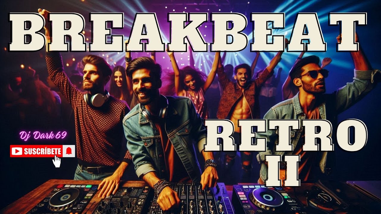 🔥BREAKBEAT RETRO 2024 | ANDALUZ DE TU &Eacute;POCA | MELOD&Iacute;AS ANTIGUAS🔥#breakbeat #retro #djset