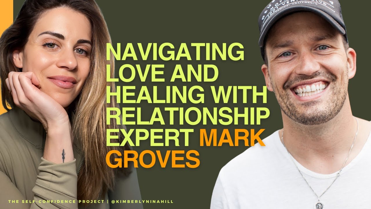 Navigating Love and Healing with Relationship Expert Mark Groves