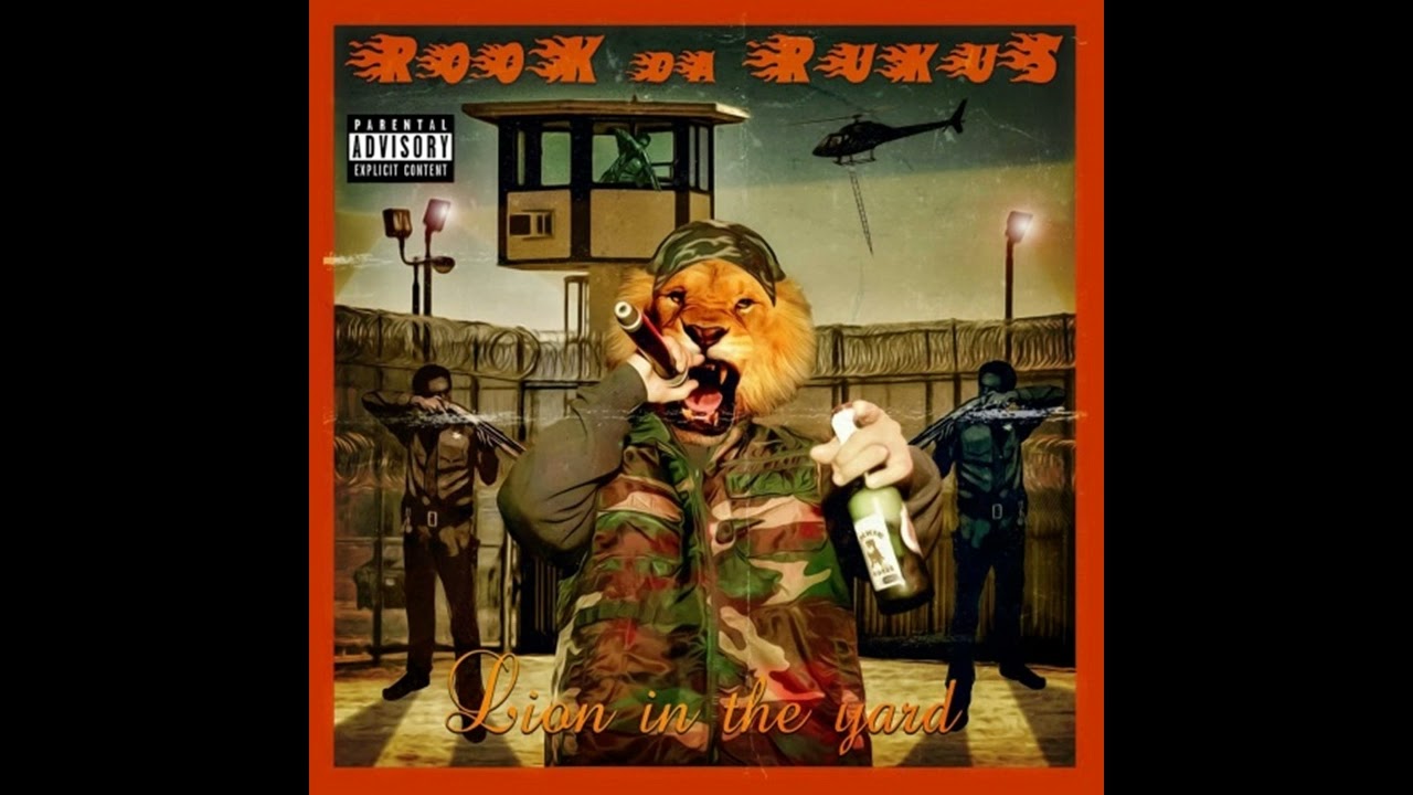 Rook Da Rukus-Lion In The Yard