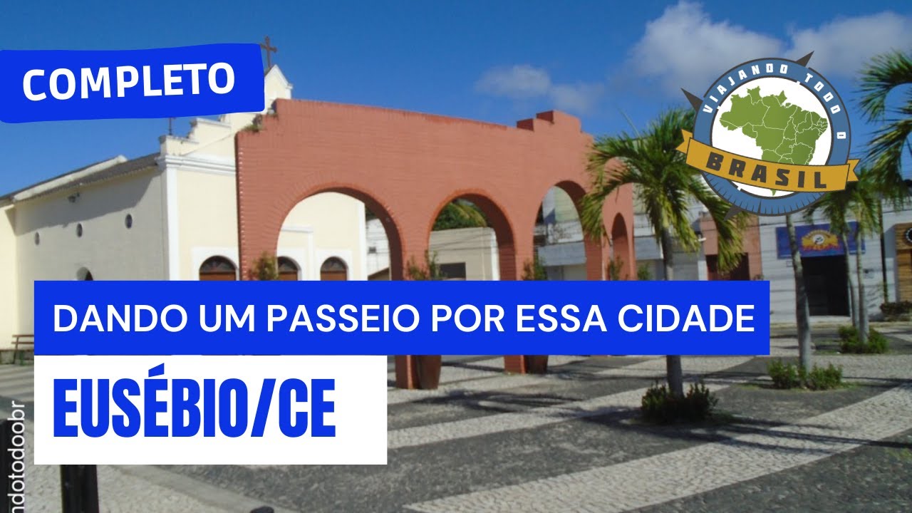 Eusébio/CE - Especial - Viajando Todo o Brasil
