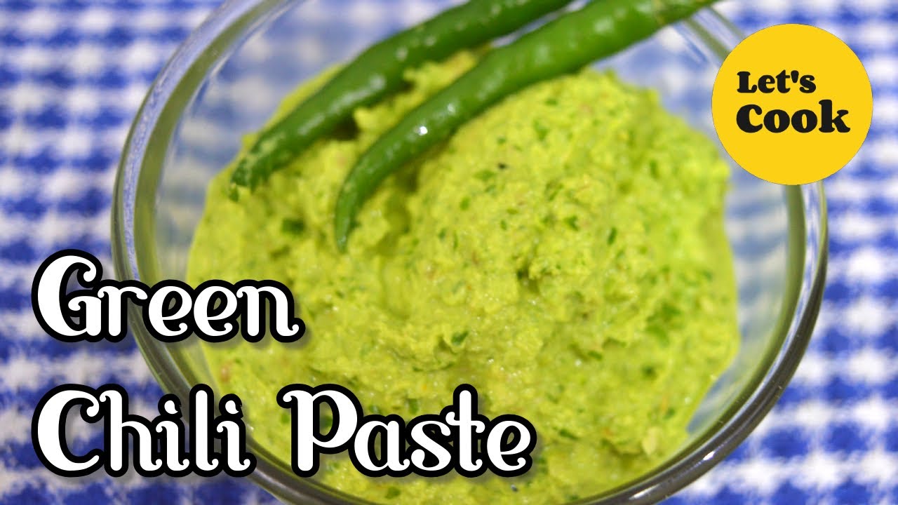Green Chili Paste | Green Chili Sauce