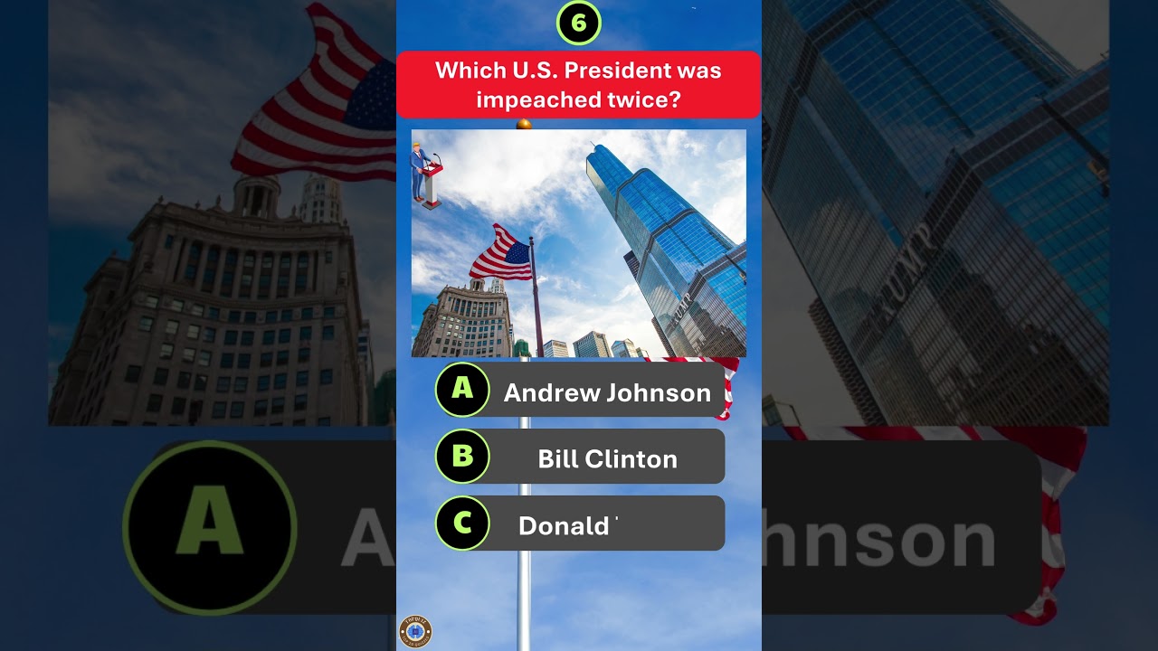 Which U.S. President was impeached twice? 