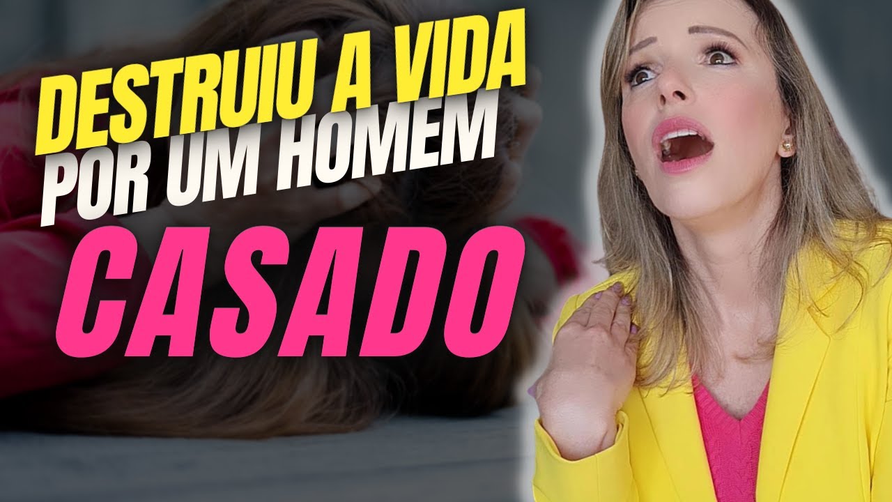 DESTRUIU a VIDA por um homem CASADO e não SABE o que FAZER | HISTÓRIA REAL