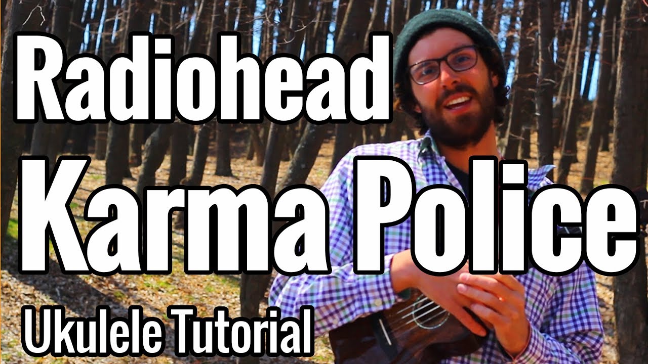 Radiohead - Karma Police (Ukulele Tutorial) - Chords, Strumming & Little Pick