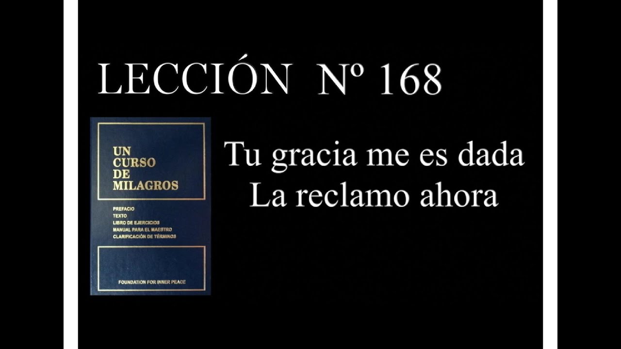 Lección 168 Un Curso de Milagros