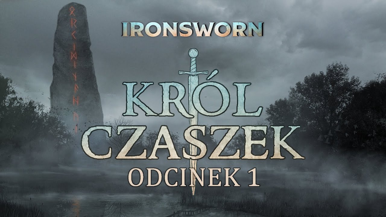 Sesja RPG | IRONSWORN | KRÓL CZASZEK, odc. 1 z 6