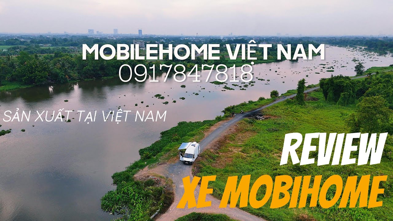 Xe Mobihome được sản xuất tại Việt Nam cho chị Nữ Doanh Nhân ở HCM