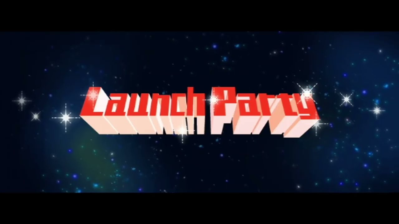 launch party 1 hour