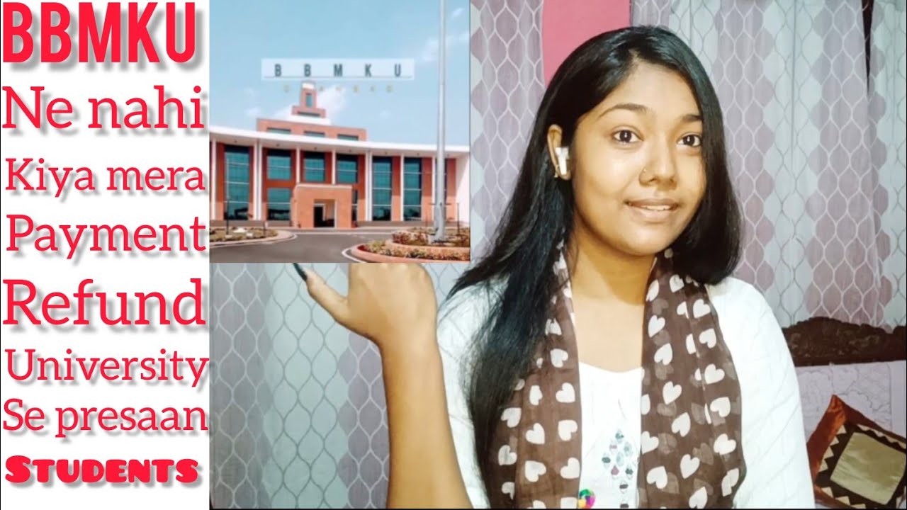 BBMKU University ki puri sachaai😨|payment refund problem😢|