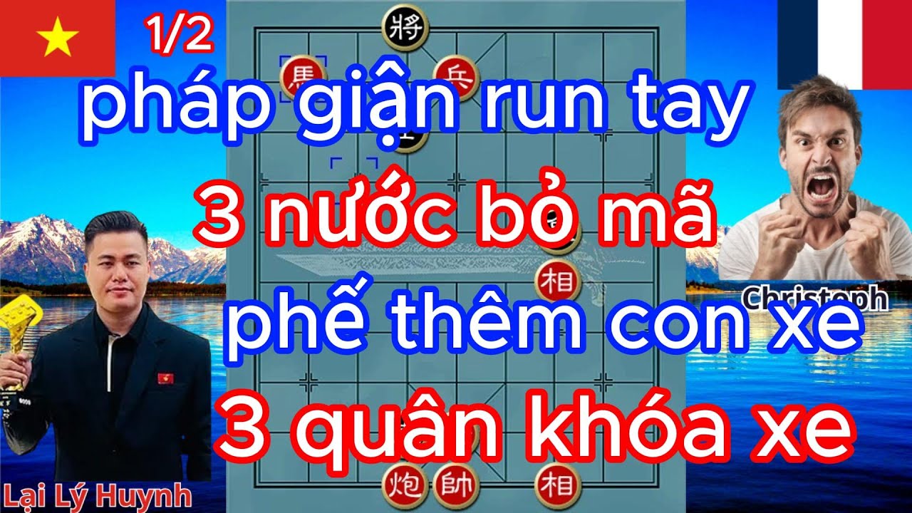 pháp giận run tay , 3 nước bỏ mã ,phế thêm con xe ,3 quân khóa xe