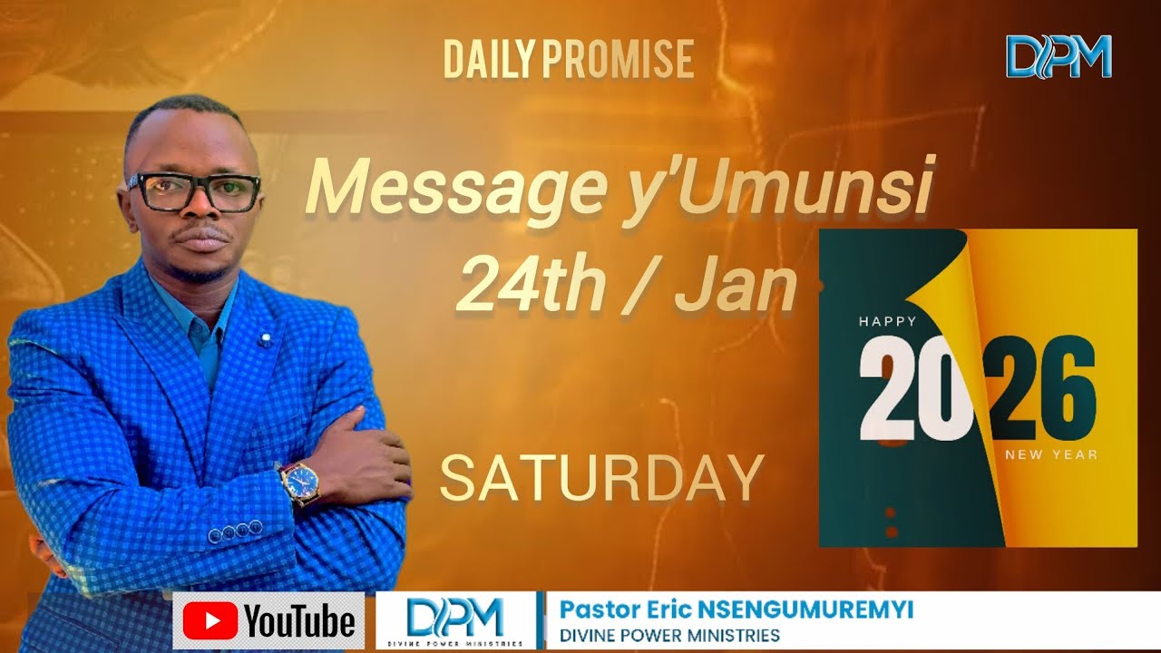 Message y'Umunsi 24th/ January/ 2026 with Pastor Eric NSENGUMUREMYI 