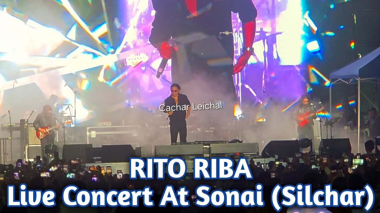 Rito Riba Live At Sonai (Silchar) ll Cachar Leichal ll