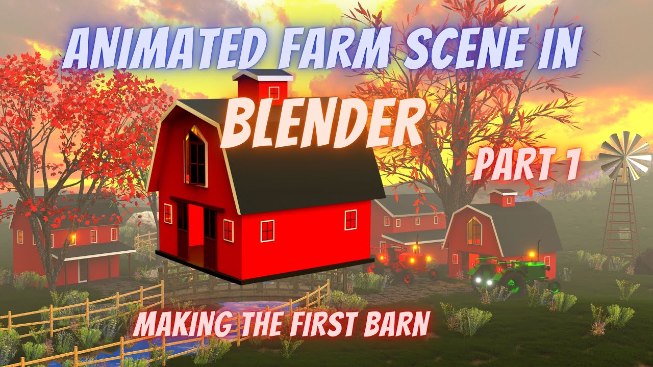 Animated Farm In Blender - Part 1 - Making The First Barn