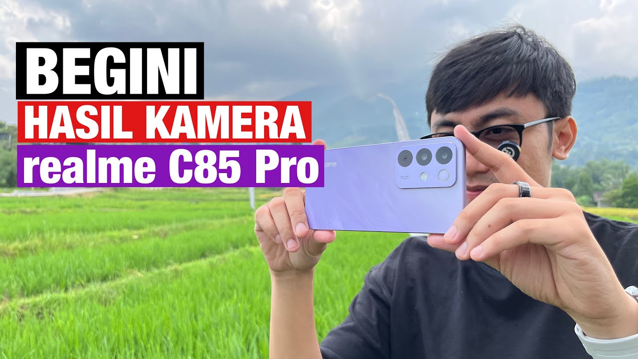 Begini Hasil Kamera realme C85 Pro by Riswan Zone - Review Indonesia