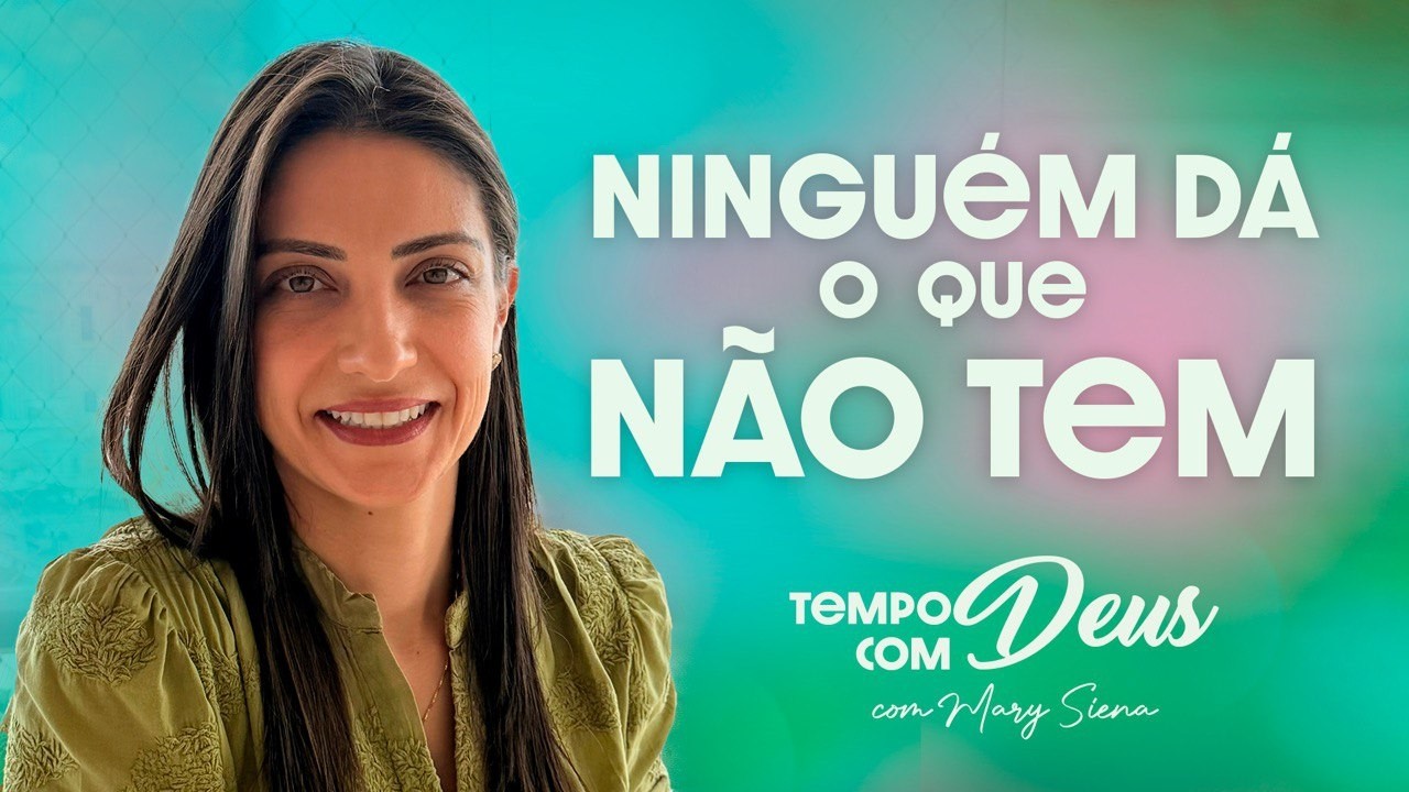 Ninguém dá o que não tem