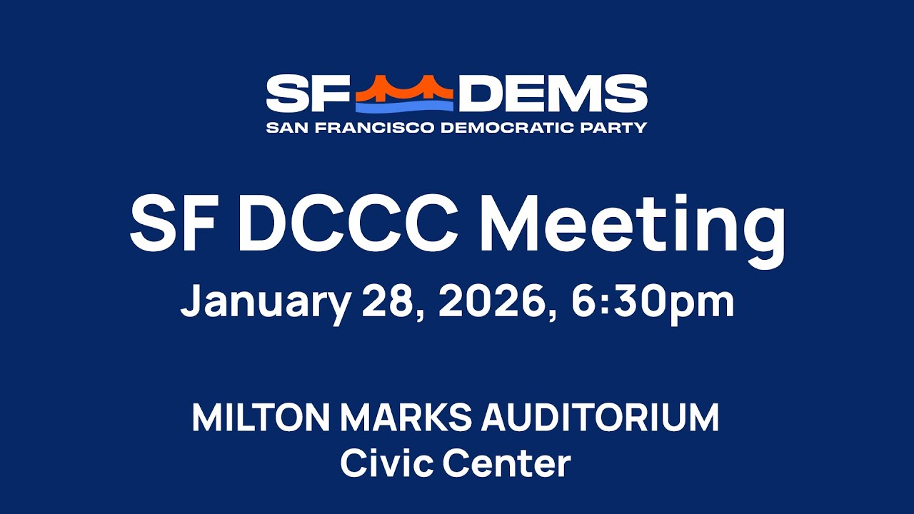January 28, 2026 Meeting of the SF DCCC