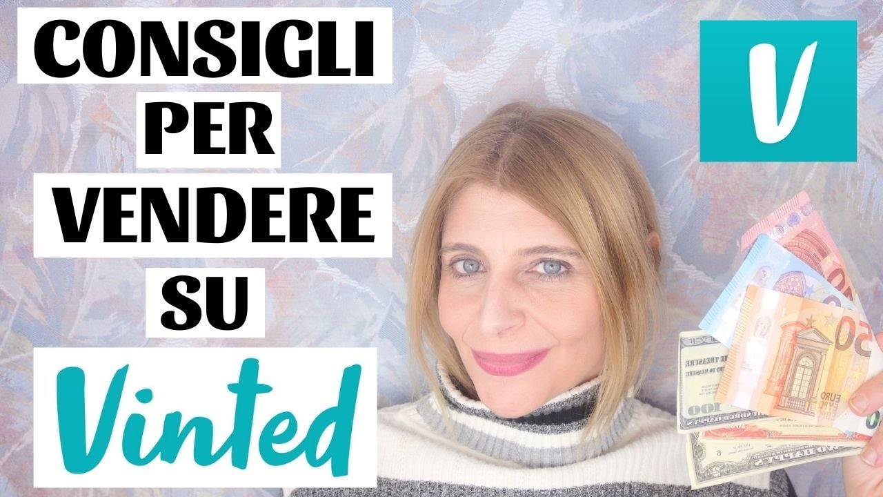 COME AUMENTARE LE VENDITE SU VINTED – 20 CONSIGLI PER VENDERE SU VINTED - MODA SOSTENIBILE ECONOMICA