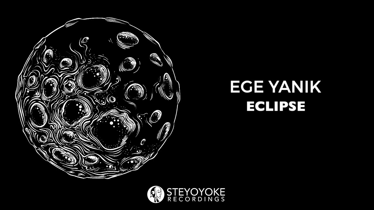 Ege Yanik - Eclipse (Original Mix) | Steyoyoke Black