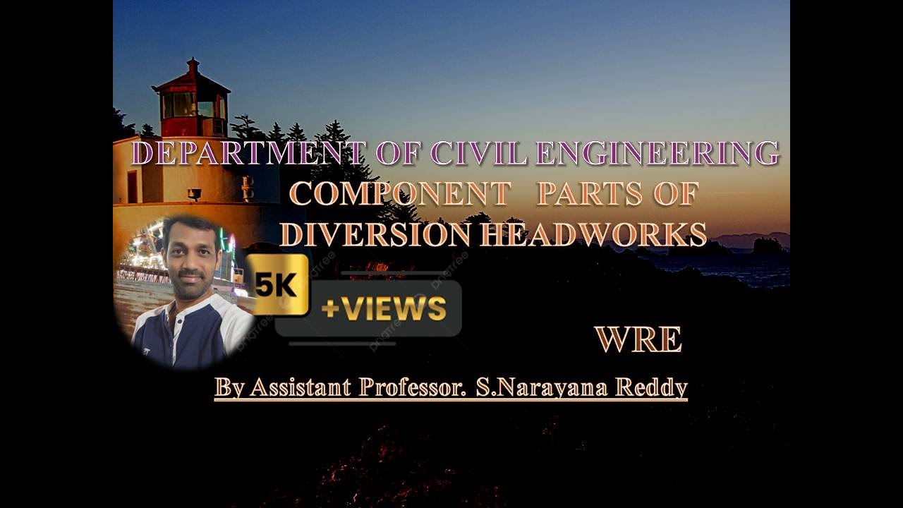 Component parts of Diversion Head works.
