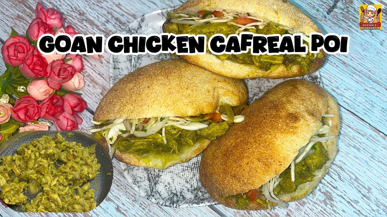 Goan Famous Chicken Cafreal Poi  recipe Goa’s Street Food Chicken Cafreal Poi 