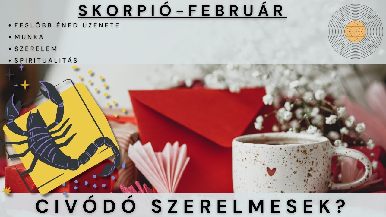 Skorpió - Február - Ellentétes érzelmek - Tarot előrejelzés