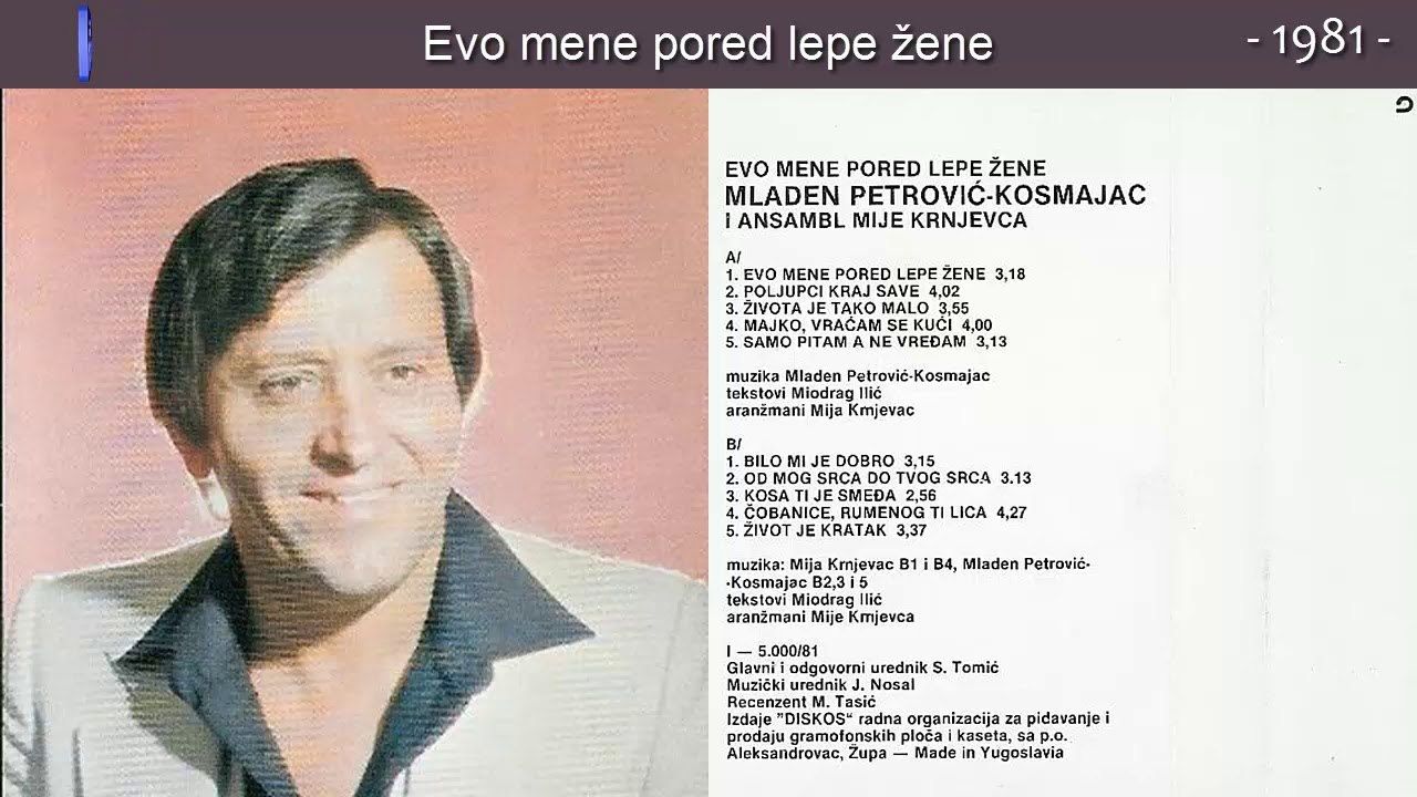 Mladen Pertrovic Kosmajac - Evo mene pored lepe zene - (Audio 1981)