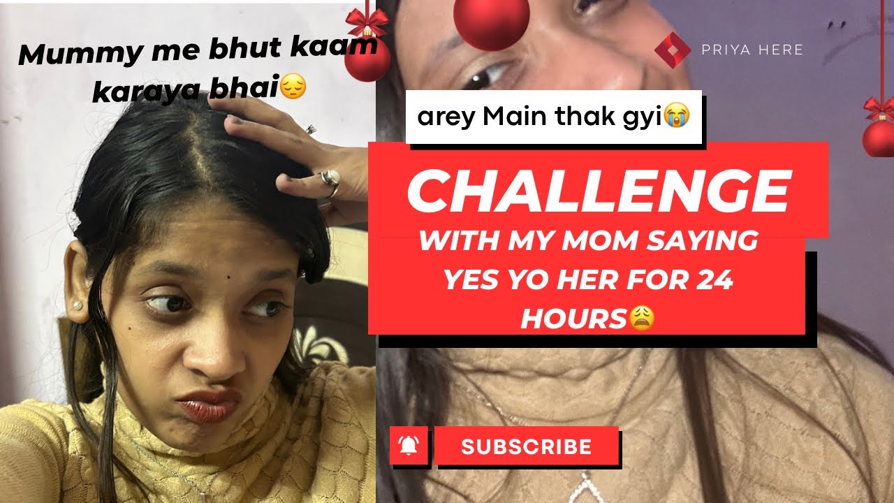 Saying yes to my mom for 24 hours😩||Challenge with my mumma😛||She takes full advantage 😂||