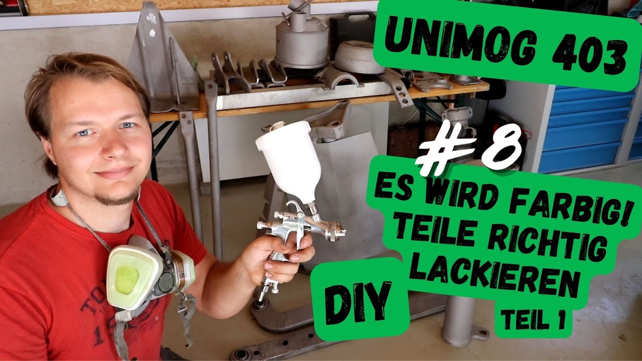 Es wird Farbig! Teile richtig Lackieren DIY Unimog Lackierung Teil 1 #8 | Restauration & Technik
