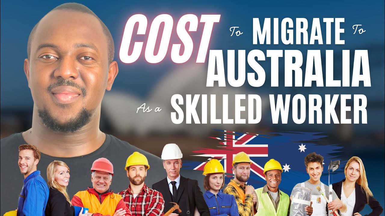 Cost to Migrate to Australia as a Skilled Worker | 2025 Breakdown