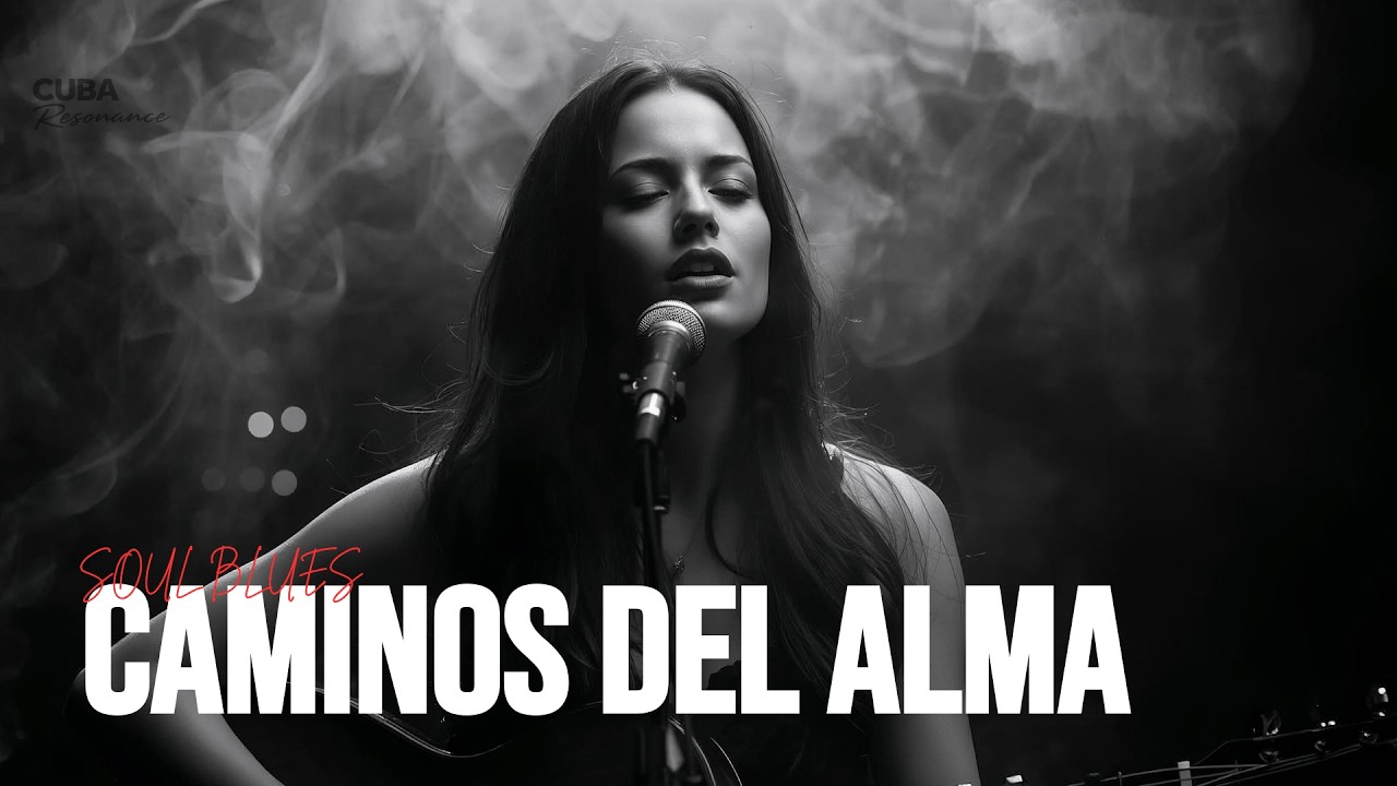 Caminos del alma | Spanish Soul Vintage Blues | Cuba Resonance
