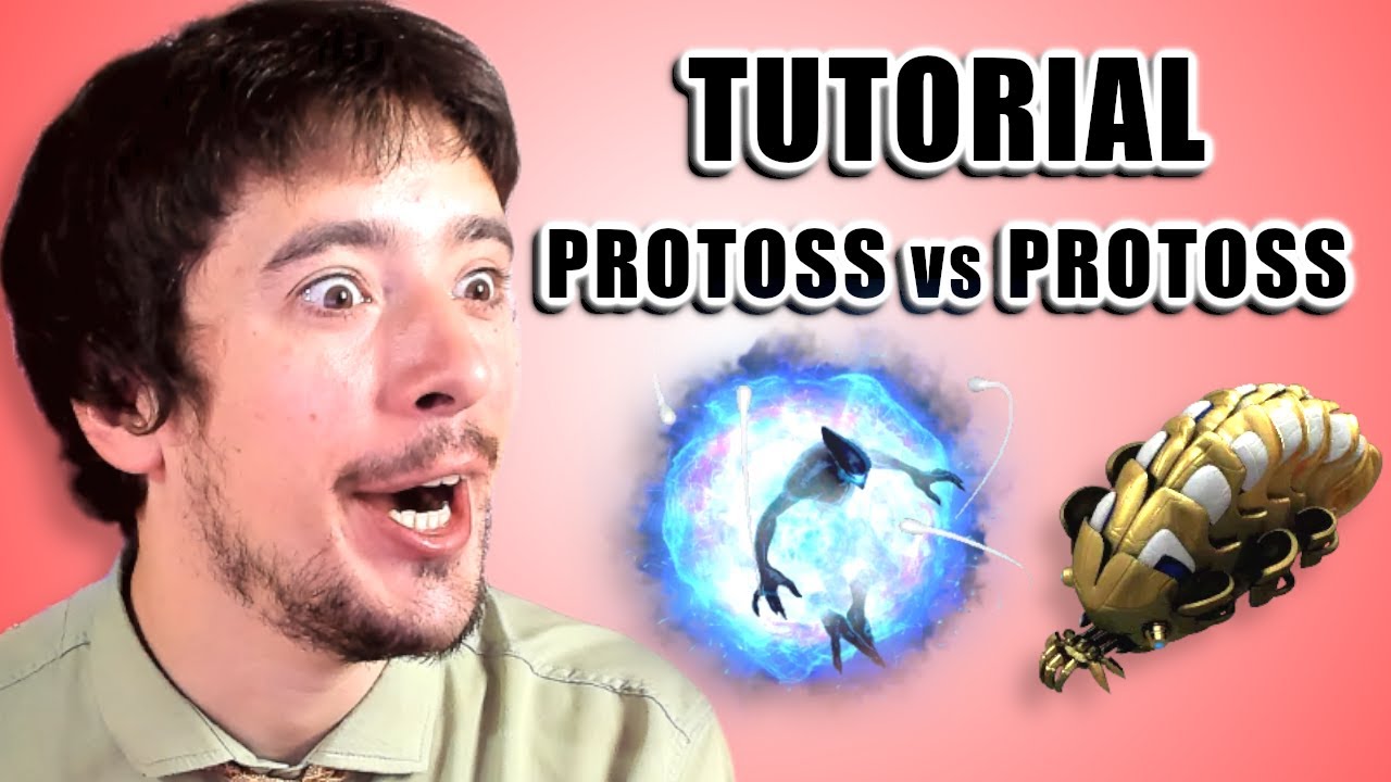 Tutorial Protoss vs Protoss - Principiantes Rango F-E-D