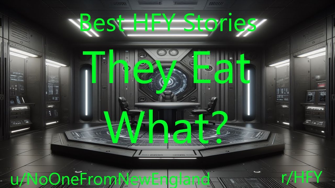 Best HFY Sci-Fi Stories: They Eat What