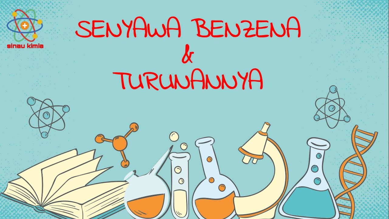 Senyawa Benzena dan Turunannya | KIMIA KELAS 12