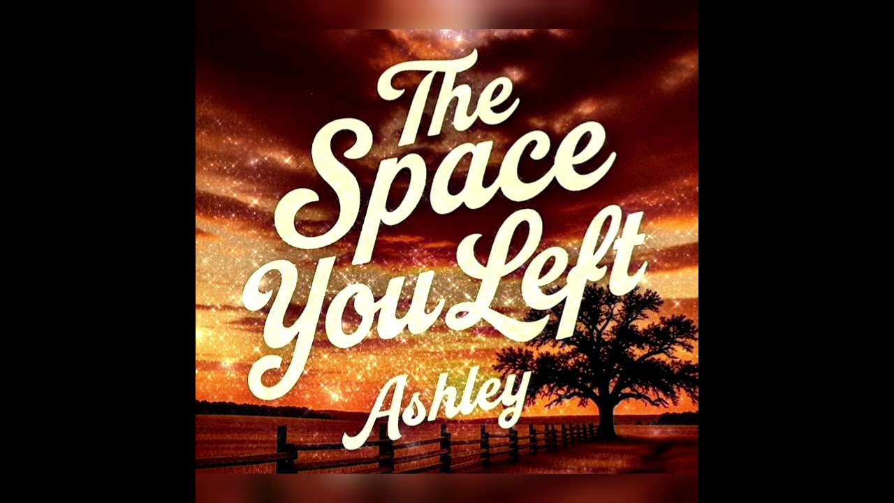 The Space You Left by Ashley #countrymusic #new #trending 