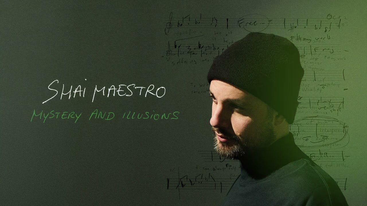 Shai Maestro - Mystery And Illusions [Official Audio]