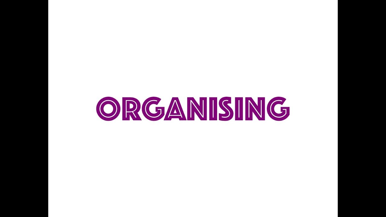 Organizing - Concept & Process