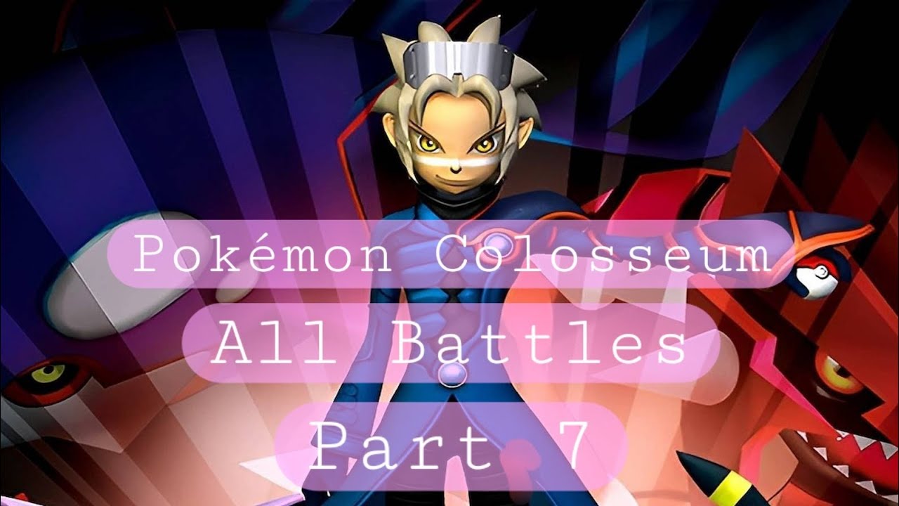 Pokémon Colosseum, All Battles (Part 7)