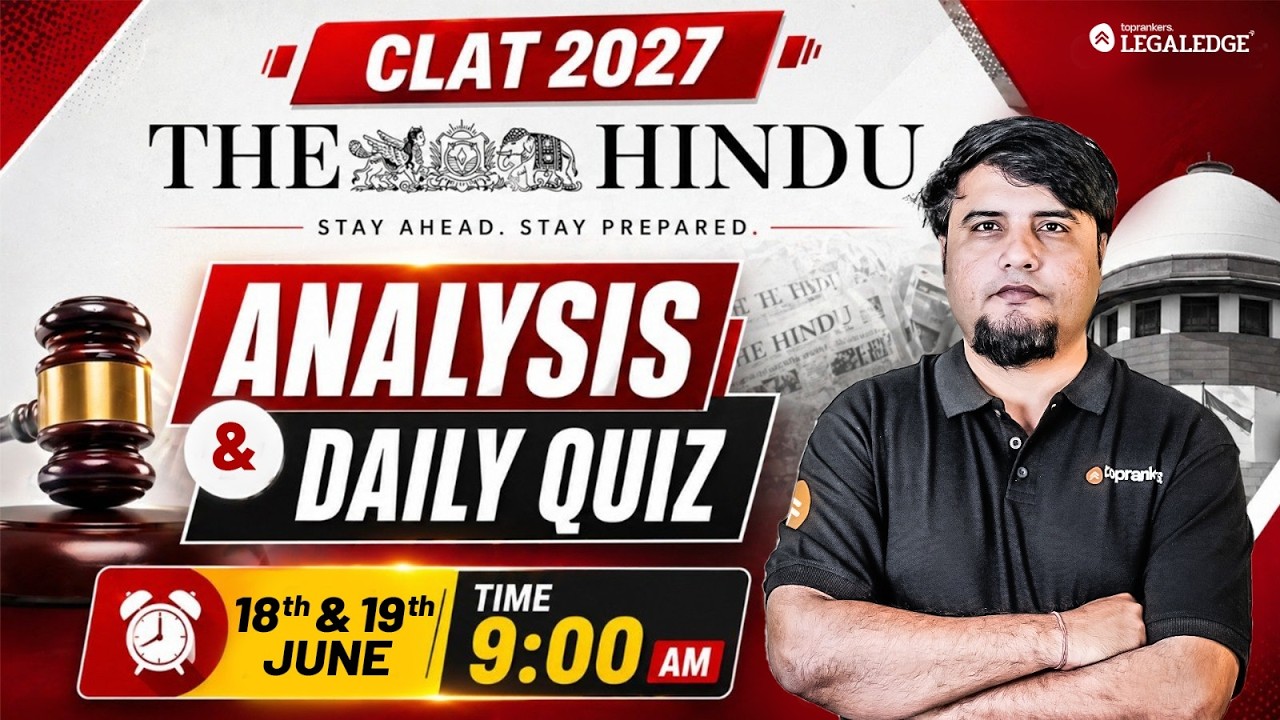 The Hindu Analysis : CLAT 2027 | Current Affairs & GK | Newspaper analyis  For CLAT  | LegalEdge